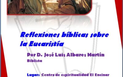 REFLEXIONES BÍBLICAS SOBRE LA EUCARISTÍA SÁBADO 4 DE MAYO